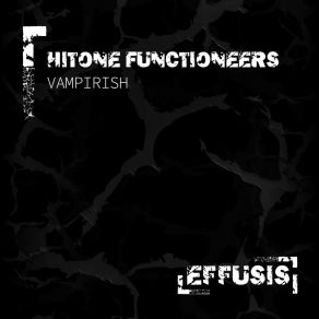 Download track Vampirish (Original Mix) Hitone Functioneers