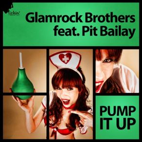 Download track Pump It Up (Original Edit) Glamrock Brothers, Pit Bailay