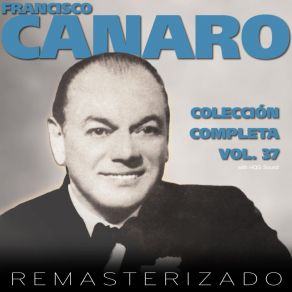 Download track Por Qué Eres Mala (Instrumental (Remasterizado)) Francisco Canaro