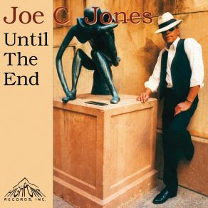 Download track Until The End Joe C. Jones