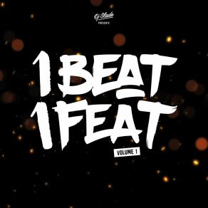 Download track 1Beat 1Feat - Intro Dj Slade