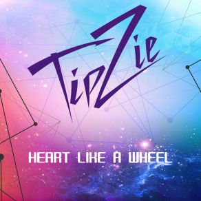 Download track Heart Like A Wheel (Extended Instrumental) TipZie