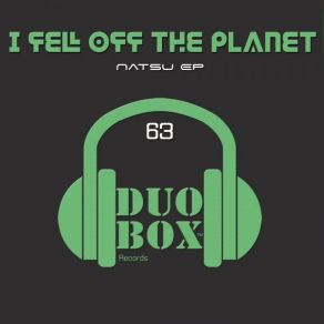 Download track Natsu I Fell Off The Planet