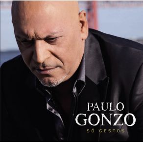 Download track São Gestos Paulo Gonzo