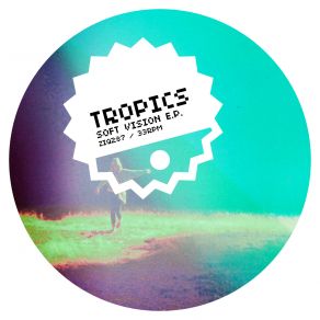 Download track Soft Vision Tropics