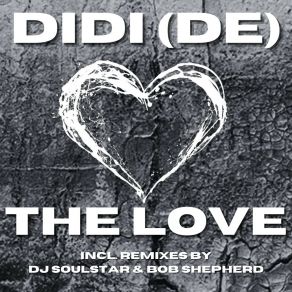 Download track The Love (Bob Shepherd & Da Clubbmaster Remix) Didi (De)Da Clubbmaster, Bob Shepherd