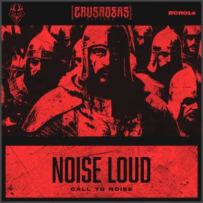 Download track Call To Noise Loud Noise