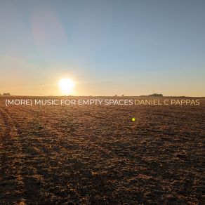 Download track Music For Empty Spaces, Pt. 2 Daniel C Pappas