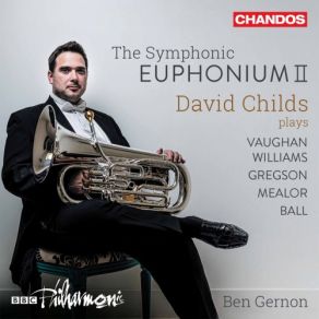 Download track Euphonium Concerto- V. Allegro Vivace BBC Philharmonic Orchestra, David Childs, Ben Gernon