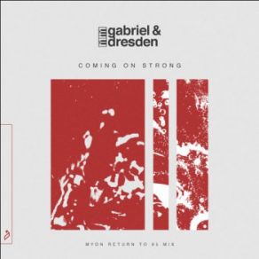 Download track Coming On Strong (Myon Return To 95 Extended Mix) Gabriel & Dresden, Sub Teal