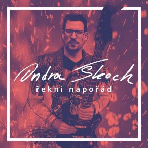 Download track Řekni Napořád Ondra Škoch