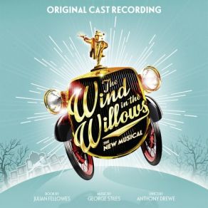 Download track Speed Is Of The Essence Original London Cast, The Wind In The Willows
