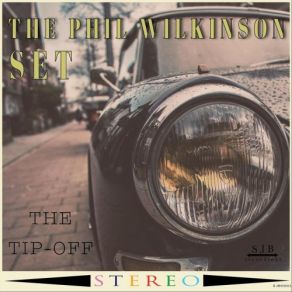 Download track Vagabond Blues The Phil Wilkinson Set