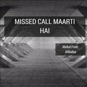 Download track Missed Call Maarti Hai AbdulAlibaba