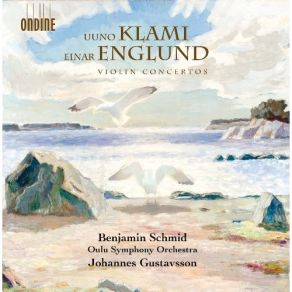 Download track 1. Englund: Violin Concerto - I. Allegro Moderato Benjamin Schmid, Oulu Symphony Orchestra