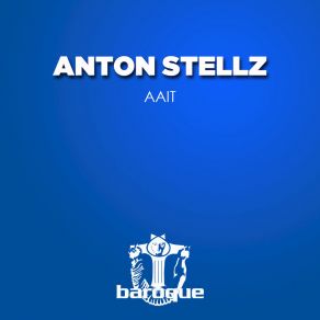 Download track Dafuq Anton Stellz