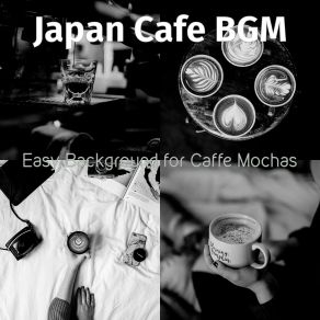 Download track High-Class Cafe Lattes Japan Cafe BGM