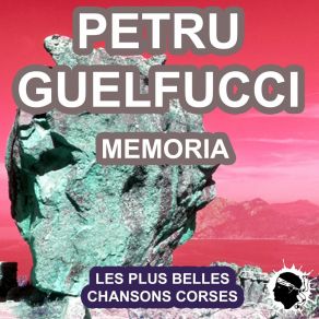 Download track A Canzona Di L'acqua Petru Guelfucci