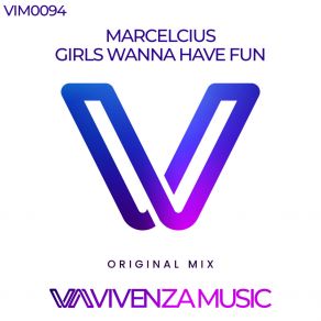 Download track Girls Wanna Have Fun (Radio Edit) Marcelcius