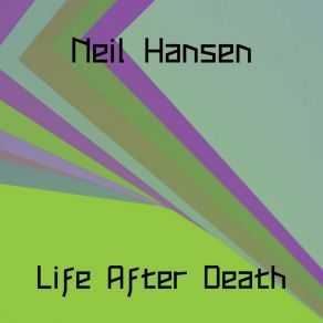 Download track Life After Death (Original Mix) Neil Hansen