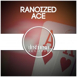 Download track Ace (Original Mix) Ranoized