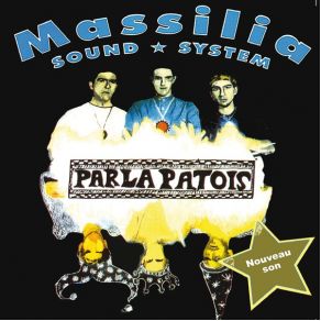 Download track PARLA PATOIS Massilia Sound System