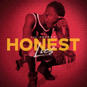 Download track Honest Lies Lil Vaughn