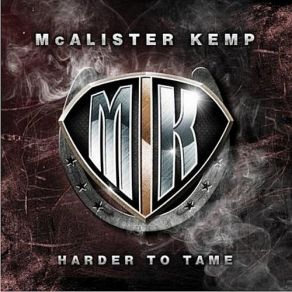 Download track Harder To Tame McAlister Kemp