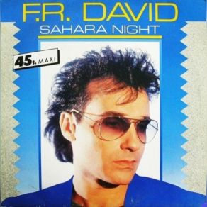 Download track Sahara Night (Re-Mix) F. R. DavidRE-MIX