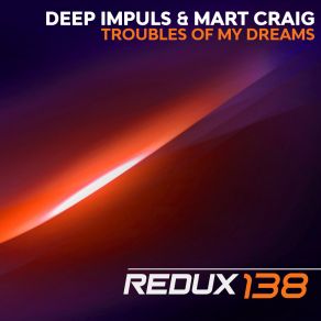 Download track Troubles Of My Dreams (Extended Mix) Mart Craig