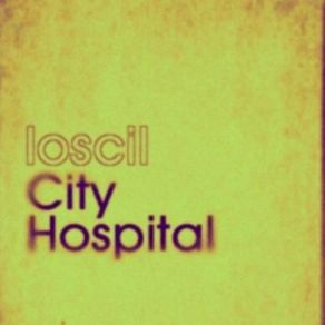 Download track City Hospital Loscil