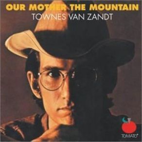 Download track Why She's Acting This Way Townes Van Zandt