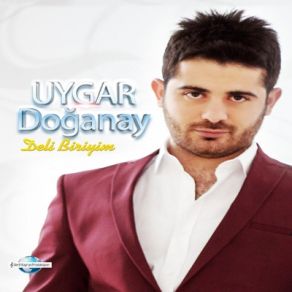 Download track Deli Biriyim Uygar Doğanay