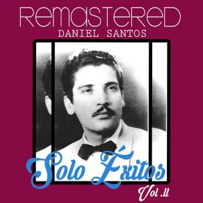 Download track Yo No Se Nada (Remastered) Daniel Santos