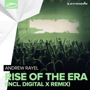 Download track Rise Of The Era (Digital X Radio Edit) Andrew RayelDigital