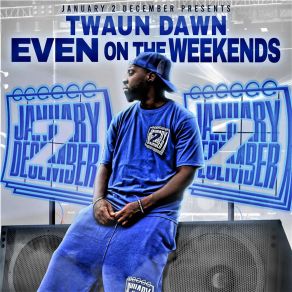 Download track That's Why I Dig Her Twaun Dawn