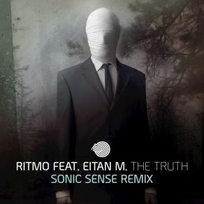 Download track The Truth (Sonic Sense Remix) Ritmo, Eitan Morgenstern