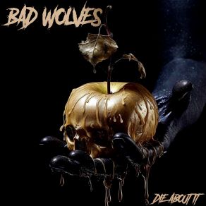 Download track Say It Again Bad Wolves