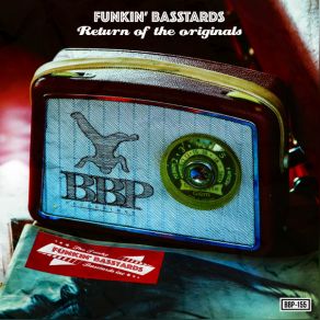 Download track Return Of The Originals Funkin' BasstardsBNC (BRUISES N CUTS)