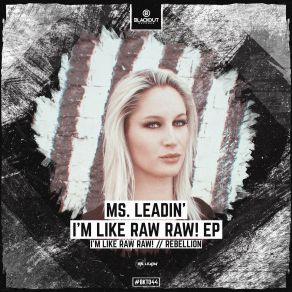 Download track I'm Like Raw Raw! (Original Mix) Ms. Leadin