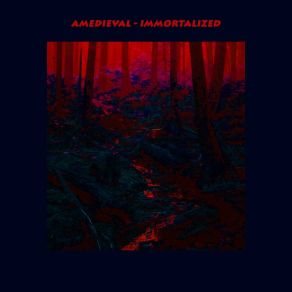 Download track Immortalized Amedieval