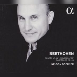 Download track Bagatelles, Op. 126 - No 2 In G Minor - Allegro Nelson Goerner