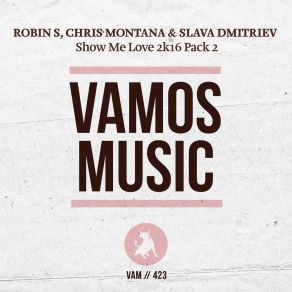 Download track Show Me Love 2K16 (Luca Debonaire Club Mix) Robin SLuca Debonaire