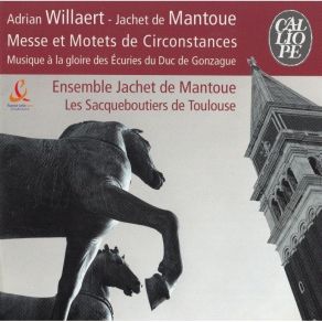 Download track 9. De Mantoue - Missa Enceladi Coeique Soror: Sanctus Et Benedictus Ensemble Jachet De Mantoue