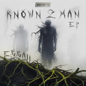 Download track Known 2 Man EssaiiBNE, KOOMZY