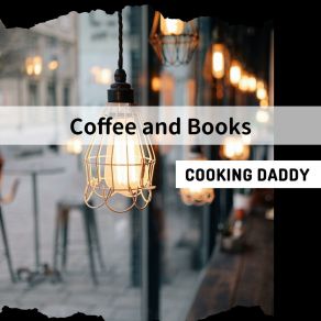 Download track Cafe At Dusk Cooking Daddy