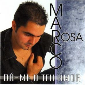 Download track Da - Me O Teu Amor 9 Marco Rosa