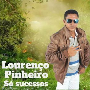 Download track Sou Lourenço Pinheiro LOURENÇO PINHEIRO