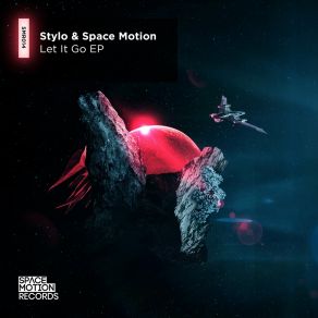 Download track Let It Go Stylo, Space Motion