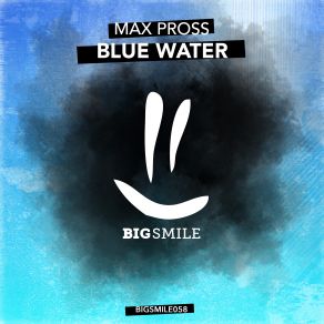 Download track Blue Water (Original Mix) Max Pross